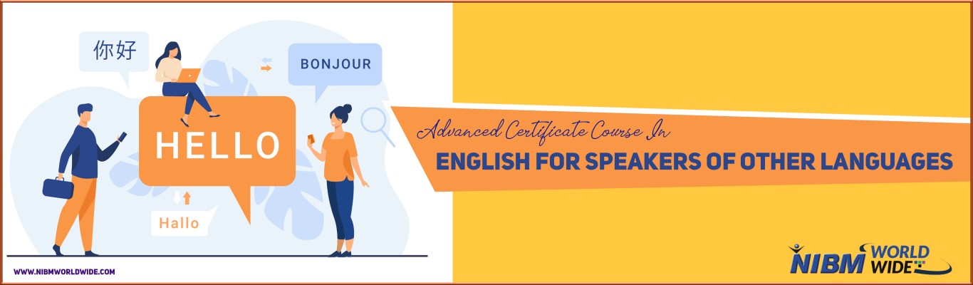 Advanced Certificate Course in Teaching English for speakers of Other Languages